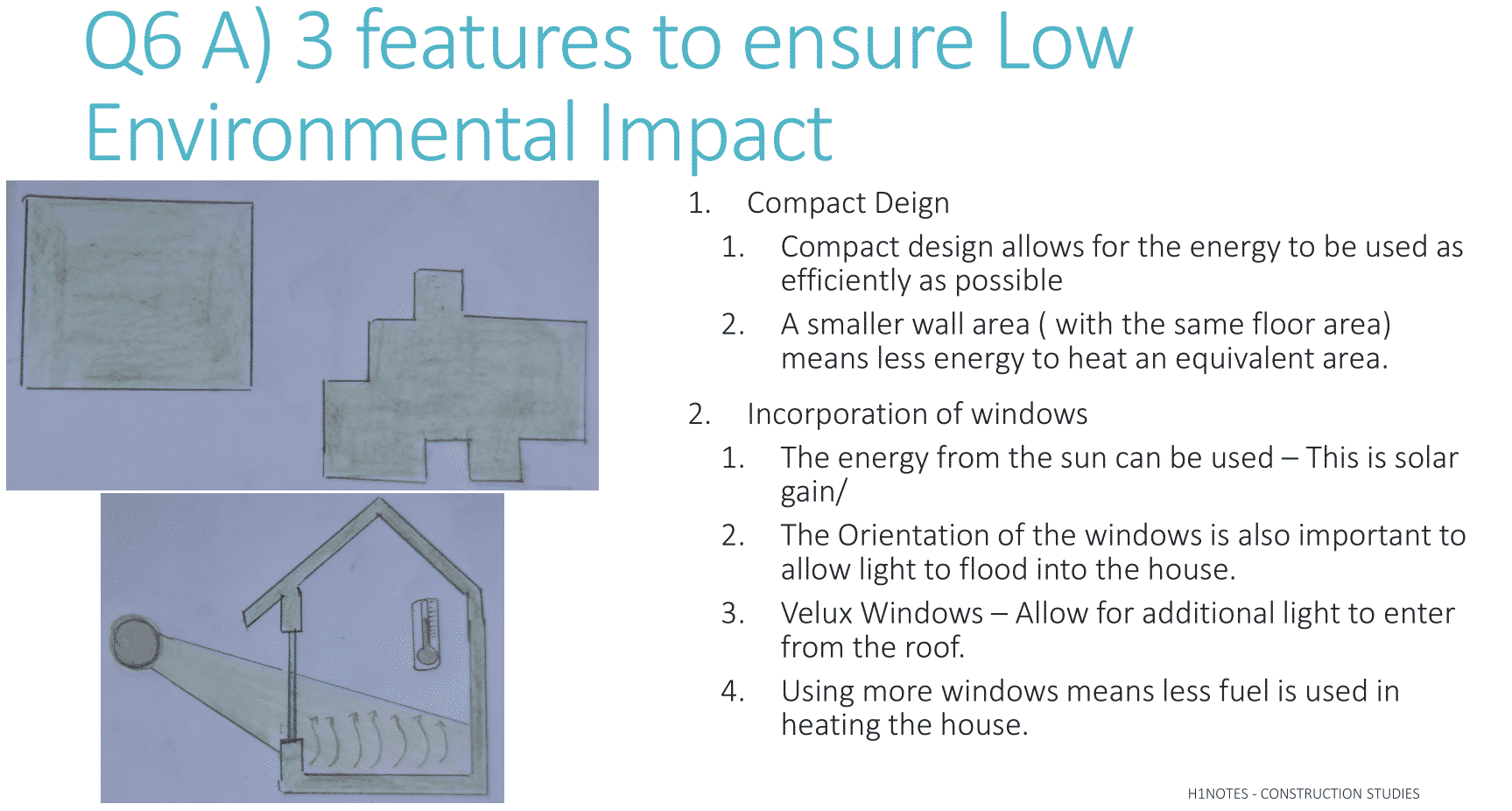 Q6)a - Features to ensure low Environmental Impact - Construction Studies