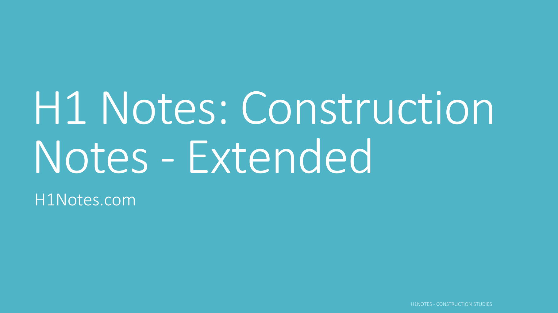 Extended Construction Notes